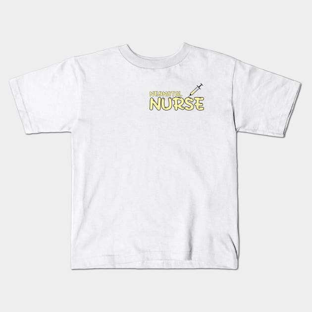 Neonatal Nurse Yellow Kids T-Shirt by MedicineIsHard